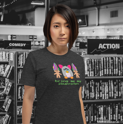 Bring Me My Ibuprofen • Unisex T-Shirt