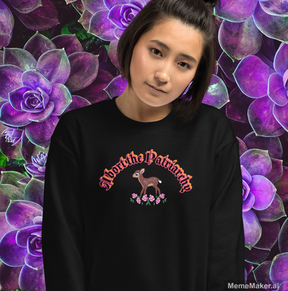 Abort the Patriarchy • Unisex Sweatshirt