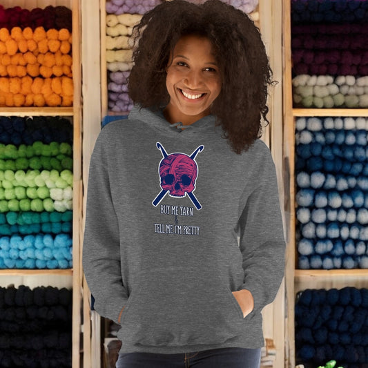 Buy Me Yarn & Tell Me I’m Pretty • Crochet Enthusiast • Unisex Hoodie