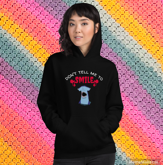 Don’t Tell Me to Smile • Hammerhead Shark • Unisex Hoodie