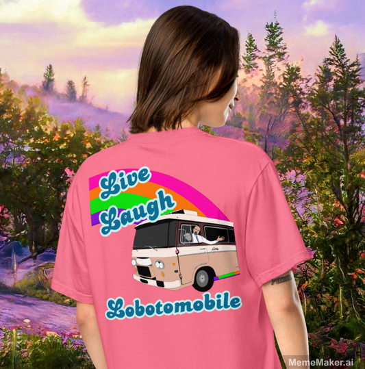 Live Laugh Lobotomobile • Unisex Garment-Dyed Heavyweight T-Shirt
