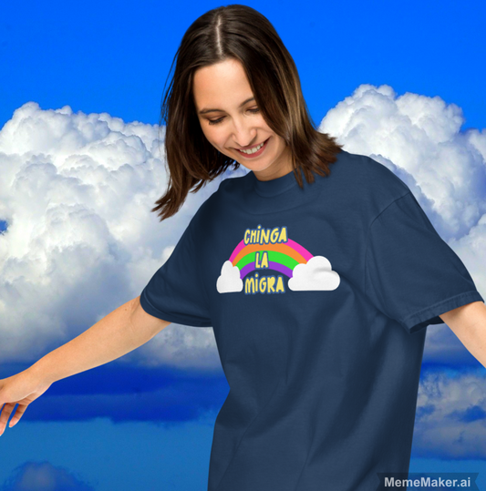 Chinga la Migra • Unisex Garment-Dyed Heavyweight T-Shirt • Abolish ICE