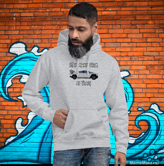 Stay Away From My Trash • Unisex Hoodie