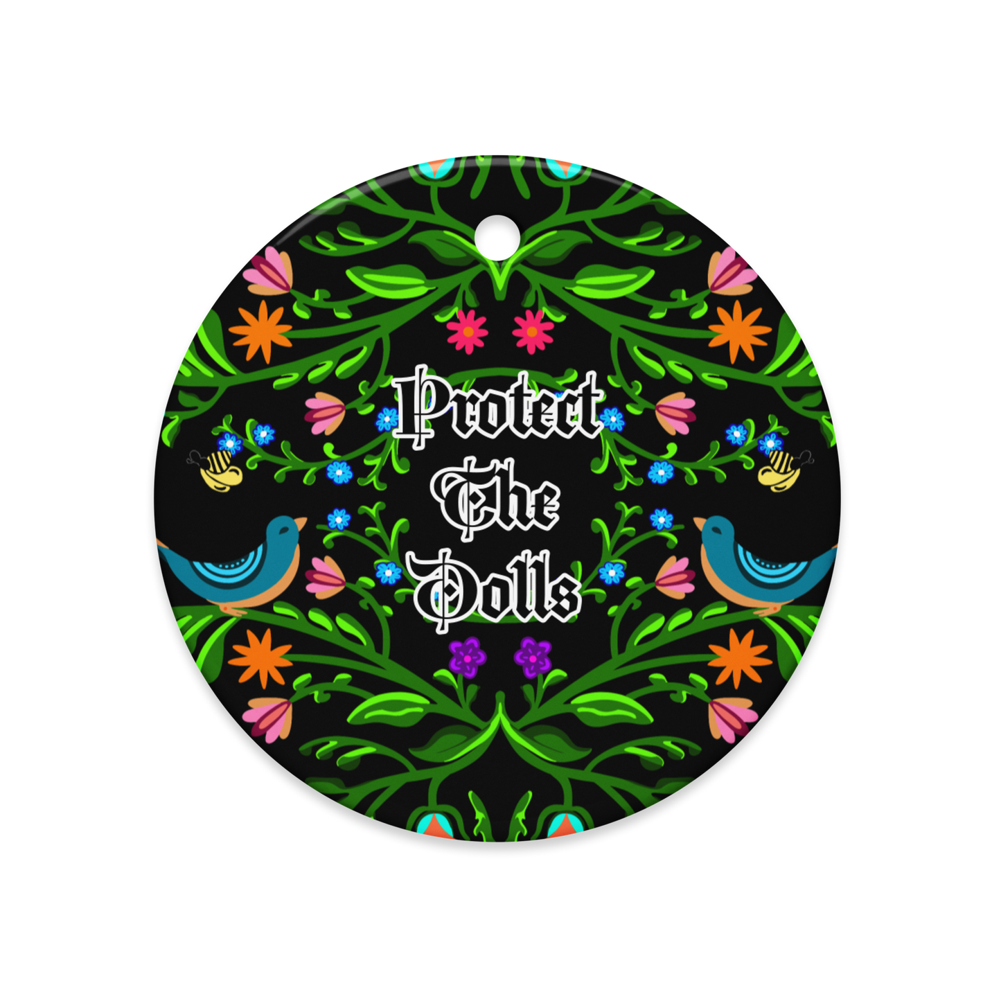 Protect the Dolls • Double-Sided Ceramic Ornament