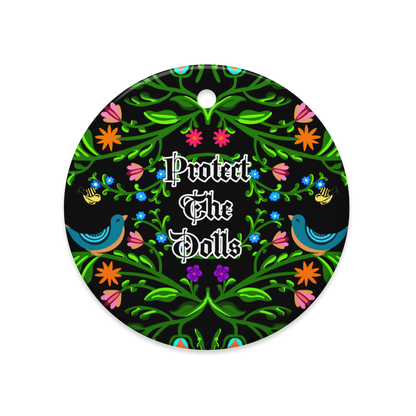Protect the Dolls • Double-Sided Ceramic Ornament